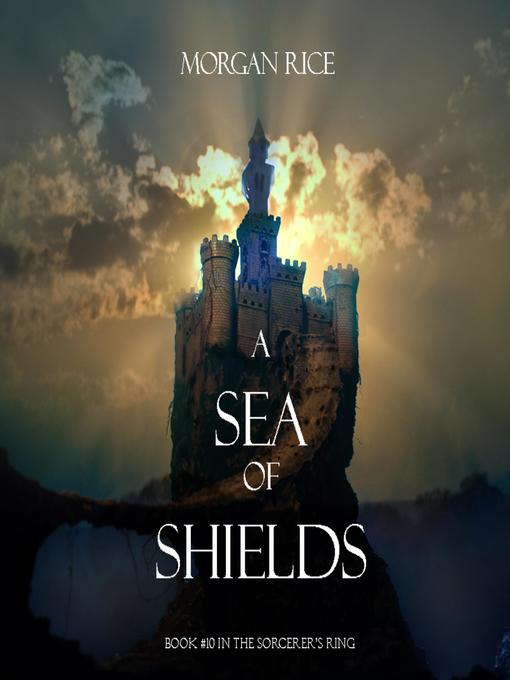 Title details for A Sea of Shields by Morgan Rice - Available